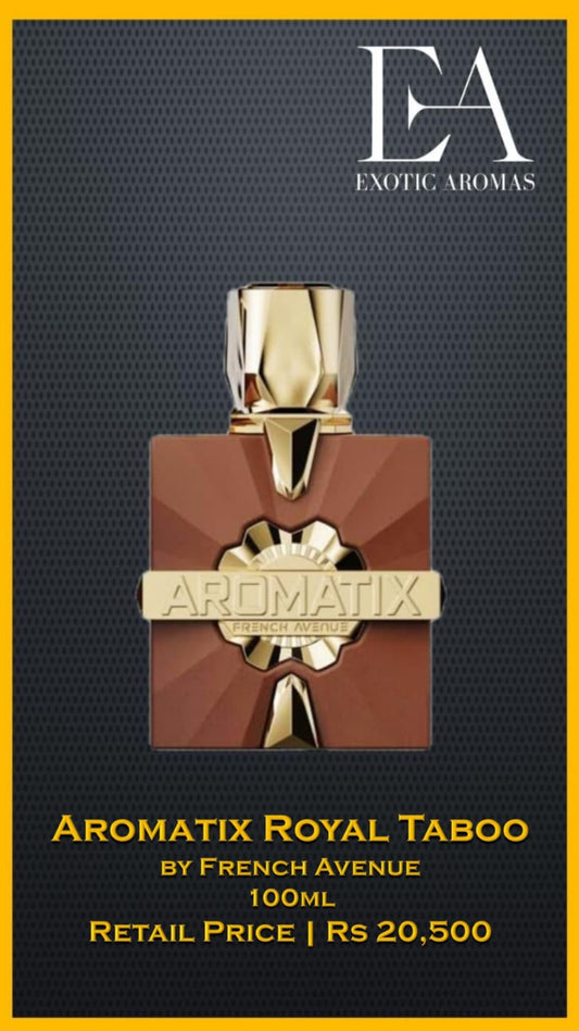 Aromatix Royal Taboo by French Avenue 100ml Extrait